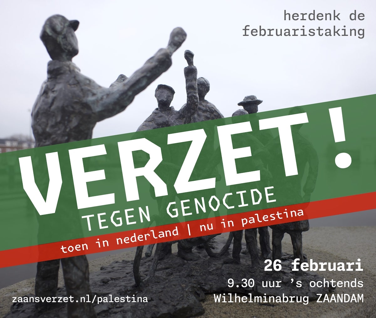 Flyer for the 2024 commemoration of the February strike, with the text (in Dutch): &ldquo;Remember the February strike. Resistance! Against genocide. Then in the Netherlands, now in Palestine. February 26, 9.30 am, Wilhelminabrug Zaandam&rdquo;